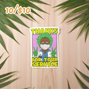 THANKS FOR YOUR SERVICE Nurse Sticker – Matte Finish – Approx. 2 1/2”